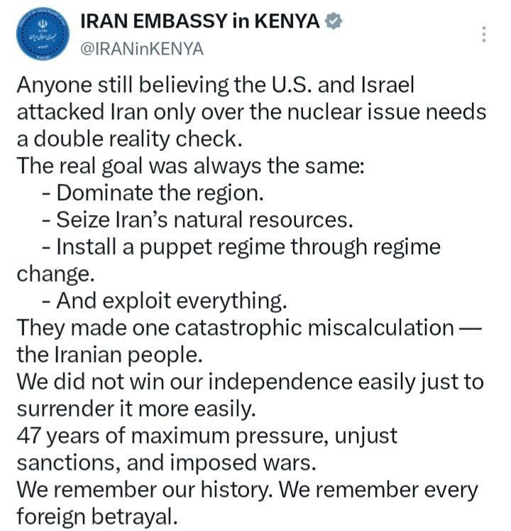 ما ۴۷ سال تلاش برای داشتن استقلال مان را فراموش نمیکنیم سفارت ایران در کنیا در صفحه ایکس خود با آوردن دلایل اصلی حمله به ایران از همگان خواست که
